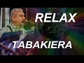Lagu RELAX - TABAKIERA - COVER