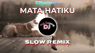 Download MATA HATIKU || SLOW REMIX || SONI EGI • IIS DAHLIA || Dj Anak Kampoeng || N88 Cover MP3