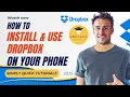 How to Install Use Dropbox on Phone 2025 Simply Quick Tutorials