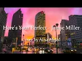 Download Lagu Here's Your Perfect - Jamie Miller (Cover by Aina Abdul) (Lyrics)