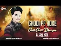 Lagu Ghodi Pe Hoke Sawar X Chote Chote Bhaiyon Ke Desi Dance Mix Dj Sonu Kota