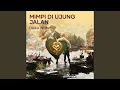 Download Lagu Mimpi di Ujung Jalan