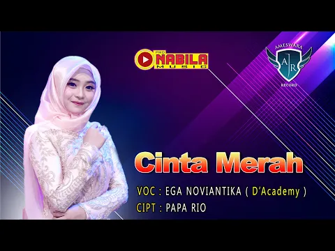 Download MP3 Ega Noviantika D'academy - Cinta Merah | Dangdut (Official Music Video)