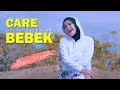 Download Lagu CARE BEBEK | DHEVY GERANIUM ( REGGAE VERSION )