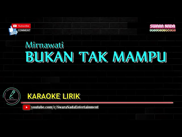 Download MP3 Bukan Tak Mampu - Karaoke Lirik | Mirnawati