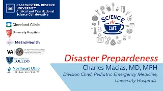 CTSC Science Cafe Disaster Preparedness with Charles Macias MD MPH 7-17-25