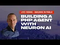 Live Coding Building a PHP AI Agent with Neuron AI Real-Time Dev Session