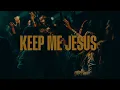 KEEP ME JESUS | ESW ( Live from Worship Chapel)