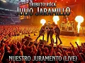 Nuestro Juramento ROCK (Live) - Tributo a Julio Jaramillo