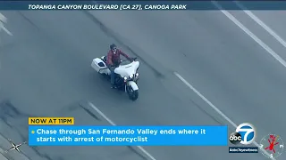 Chase through the San Fernando Valley ends with arrest of motorcyclist