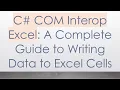 C COM Interop Excel A Complete Guide to Writing Data to Excel Cells