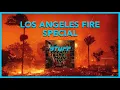 Download Lagu The Los Angeles Fire Disaster Special