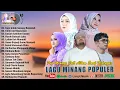 Lagu Lagu Minang Terbaru 2025 Full Album ~ Pop Minang Terpopuler 2025 ~ Enak Didengar