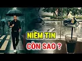 Lagu NẾU MỘT XÃ HỘI KHÔNG CÒN NIỀM TIN - ĐIỀU GÌ SẼ ĐẾN ?