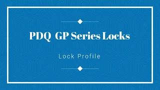PDQ GP Series - Lock Profile