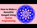 How to make a Beautiful Rangoli Using Python Programming Beautiful Design in turtle