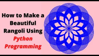 How to make a Beautiful Rangoli Using Python Programming Beautiful Design in turtle