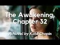 The Awakening by Kate Chopin Chapter 32 English book with Text on Screen Classic Novel