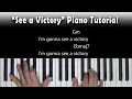 See a Victory - Piano Tutorial