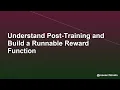 Understand Post-Training and Build a Runnable Reward Function