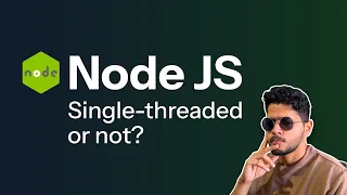 Is NodeJS really single-threaded