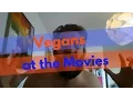 Vegans at the Movies