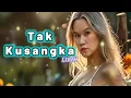 Download Lagu TAK KUSANGKA (Lirik) - Tembang Kenangan - Pop Kenangan Terbaik