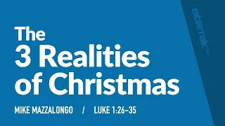 The 3 Realities of Christmas