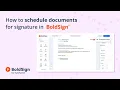 How to Schedule Documents for Signature in BoldSign