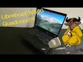Installing Libreboot on a W500 with Quad Core Mod