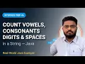 Day-6 Count vowels and consonants in java