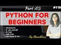 Python for beginners Part 3 Dictionary if-else and elif For loop While loop shorthand if-else