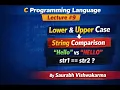 C Programming Lecture 9 Strings in C Lowercase Uppercase strcmp in Hindi