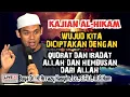 Download Lagu WUJUD KITA DICIPTAKAN DENGAN QUDRAT DAN IRADAT ALLAH DAN HEMBUSAN DARI ALLAH - BUYA ARRAZY HASYIM