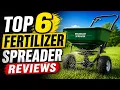 I Tested Every Major Fertilizer Spreader So You Don t Have To Best Fertilizer Spreader