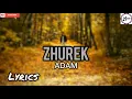 Download Lagu Adam | Zhurek | Lyrics with English
