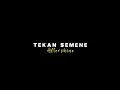 Download Lagu { Lirik Lagu } Tekan Semene - Aftershine