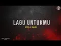 Download Lagu Stela Band - Lagu Untukmu | (Lirik Jiwang HD)