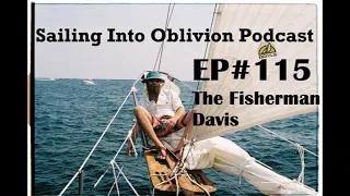 EP#115 The Fisherman, Davis