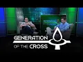 When Darkness Rises the Church Must Shine Generation of the Cross Episode 39