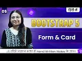 Lecture 5 - Bootstrap Forms Cards Design Beautiful UI Elements Debug with Nitu