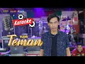 Download Lagu KARAOKE TEMAN - OSAMA MUSIK - ANIJAYA AUDIO LIVE - NOVAL PRODUCTION