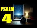 Psalm 4 Reading Finding Peace in the Presence of God With words - KJV