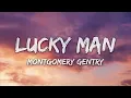 Montgomery Gentry - Lucky Man (Lyrics)