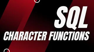 Character Functions in SQL Oracle SQL fundamentals