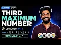 414 2 Third Maximum Number Code Arrays Playlist Leetcode