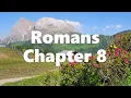 The Book of Romans Chapter 8 - New King James Version NKJV