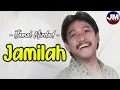 Download Lagu Jamal Mirdad - Jamilah ( Lagu Lyrics )