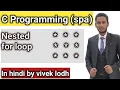 2 6 nested for loop pattern c programming in hindi spa