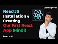 ReactJS Environment Setup ReactJS Installation Creating Our First App in Hindi Learning Code